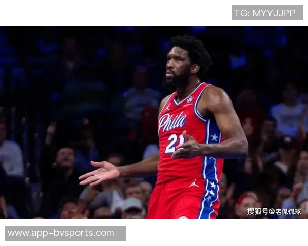 76人失去大帝反而迎来连胜恩比德场均20分是否将成常态